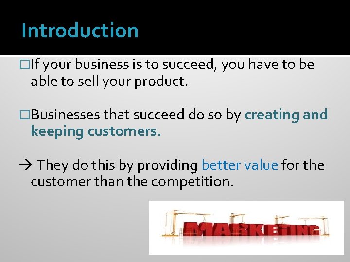 Introduction �If your business is to succeed, you have to be able to sell