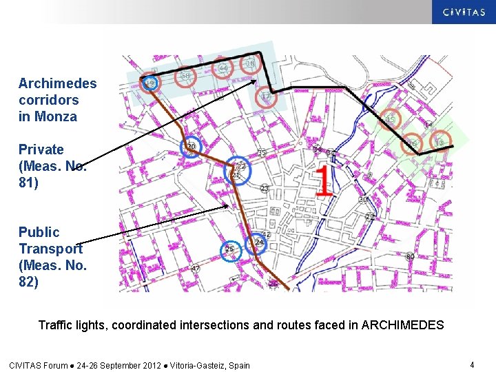 Archimedes corridors in Monza Private (Meas. No. 81) Public Transport (Meas. No. 82) Traffic