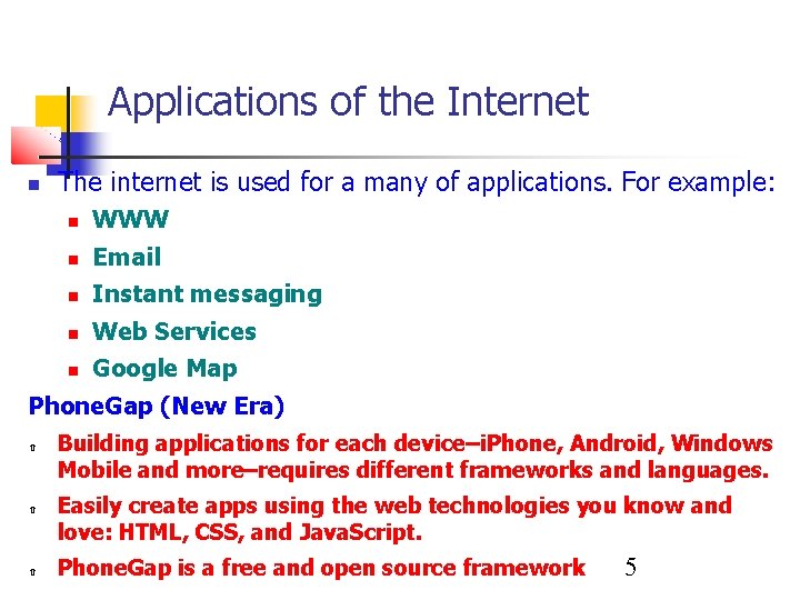 Applications of the Internet The internet is used for a many of applications. For Applications of the Internet The internet is used for a many of applications. For