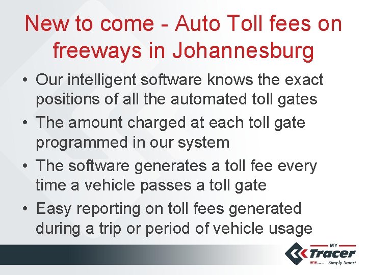 New to come - Auto Toll fees on freeways in Johannesburg • Our intelligent