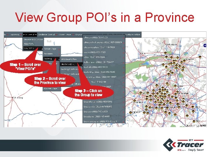 View Group POI’s in a Province Step 1 – Scroll over “View POI’s” Step