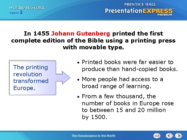 Section 2 In 1455 Johann Gutenberg printed the first complete edition of the Bible