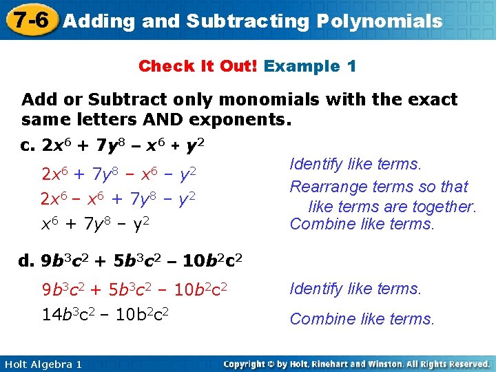 7 -6 Adding and Subtracting Polynomials Check It Out! Example 1 Add or Subtract