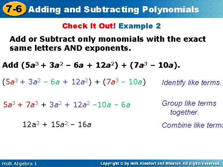 7 -6 Adding and Subtracting Polynomials Check It Out! Example 2 Add or Subtract