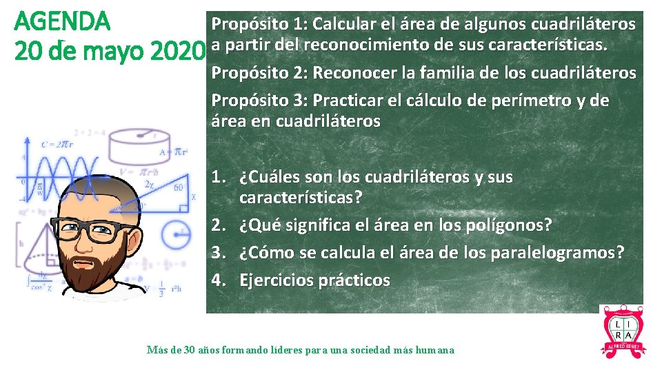 AGENDA Propósito 1: Calcular el área de algunos cuadriláteros 20 de mayo 2020 a