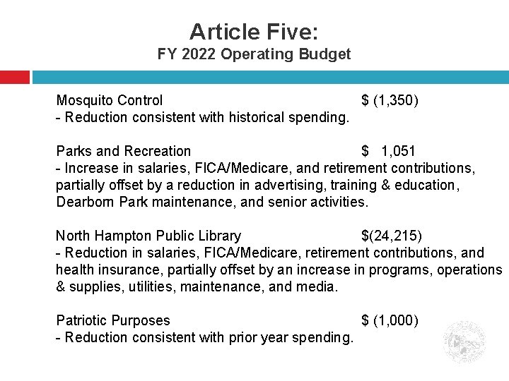 Article Five: FY 2022 Operating Budget Mosquito Control $ (1, 350) - Reduction consistent