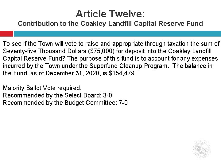 Article Twelve: Contribution to the Coakley Landfill Capital Reserve Fund To see if the