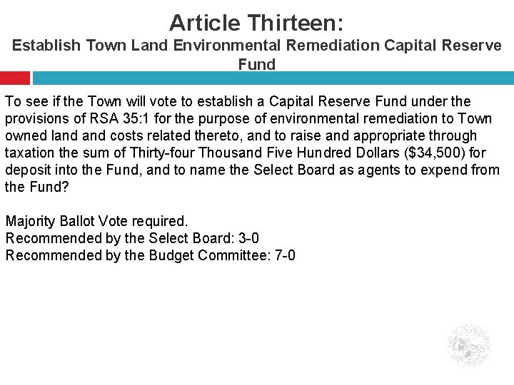 Article Thirteen: Establish Town Land Environmental Remediation Capital Reserve Fund To see if the