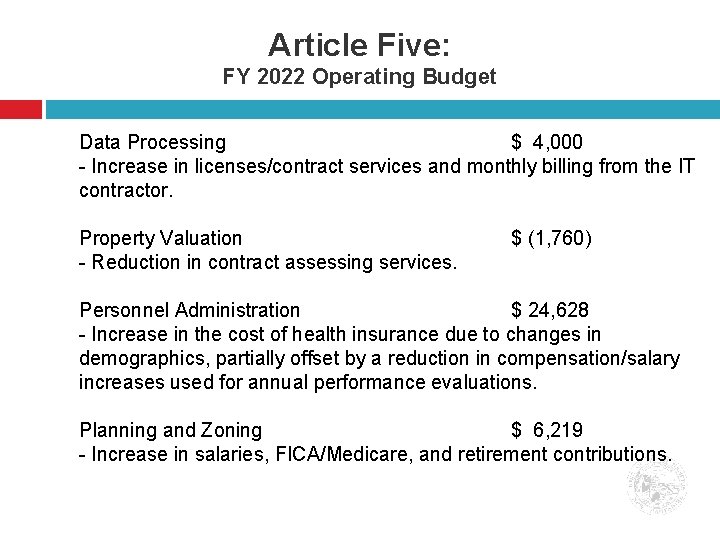 Article Five: FY 2022 Operating Budget Data Processing $ 4, 000 - Increase in