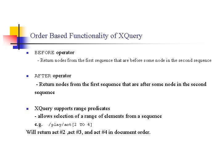 Order Based Functionality of XQuery n BEFORE operator - Return nodes from the first