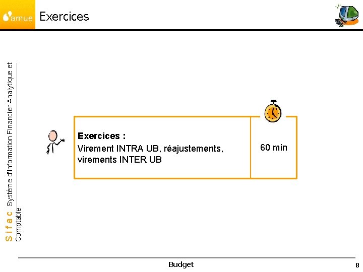 Exercices : Virement INTRA UB, réajustements, virements INTER UB 60 min Comptable Sifac Système