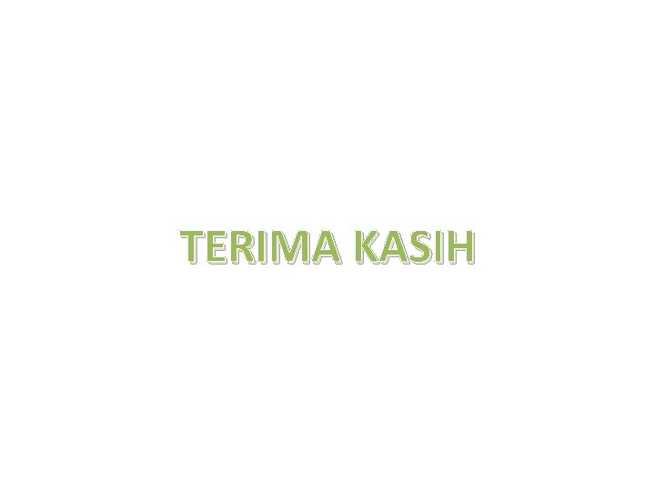 TERIMA KASIH 