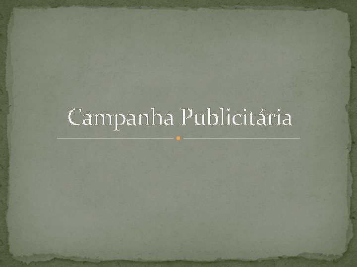 Campanha Publicitária 