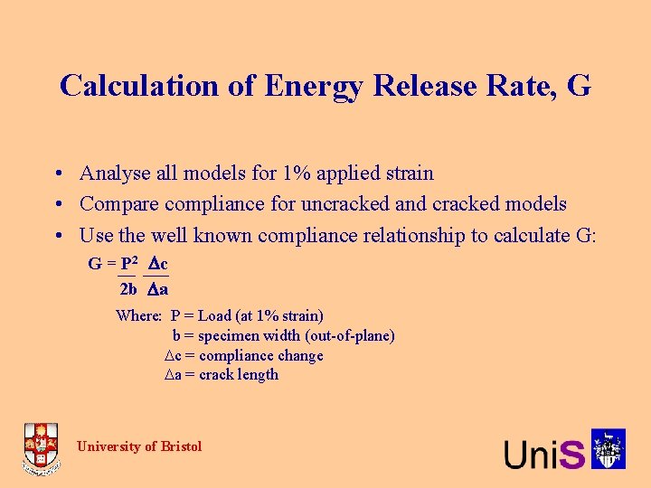 Calculation of Energy Release Rate, G • Analyse all models for 1% applied strain