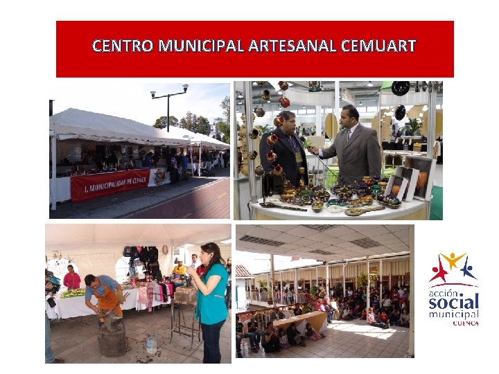 CENTRO MUNICIPAL ARTESANAL CEMUART 