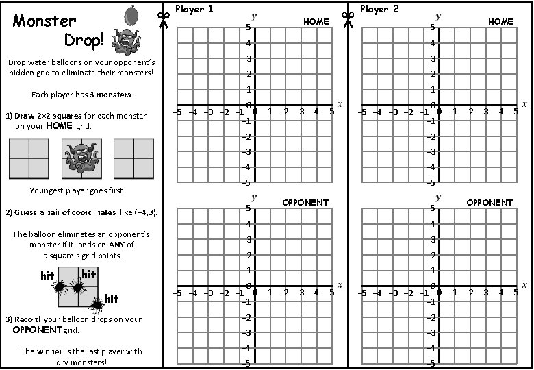 Monster Drop! Drop water balloons on your opponent’s hidden grid to eliminate their monsters!