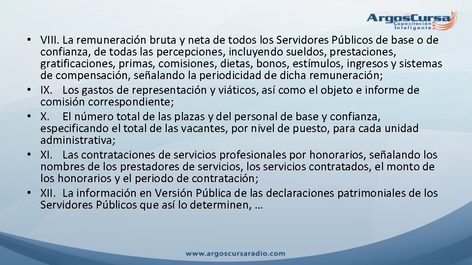  • VIII. La remuneración bruta y neta de todos los Servidores Públicos de