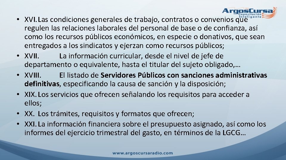  • XVI. Las condiciones generales de trabajo, contratos o convenios que regulen las