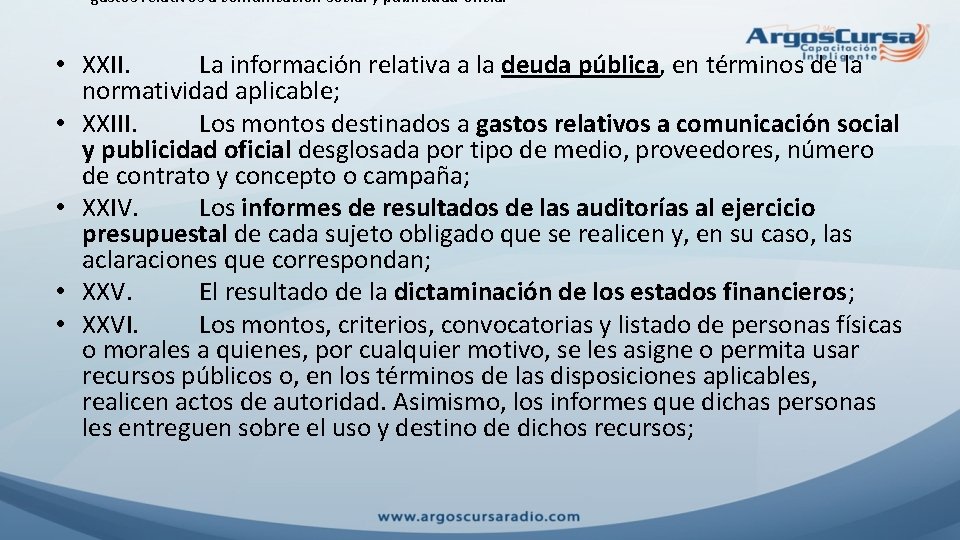 gastos relativos a comunicación social y publicidad oficial • XXII. La información relativa a