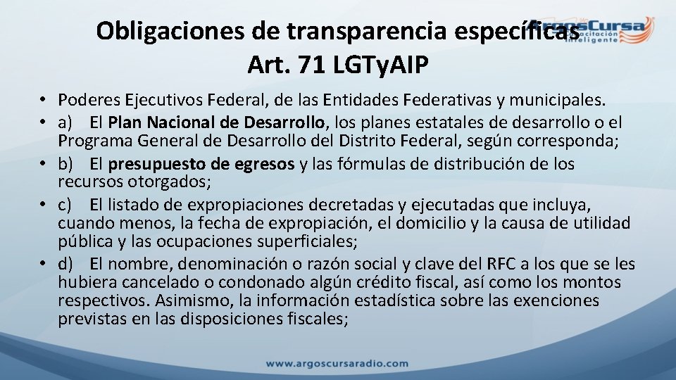 Obligaciones de transparencia específicas Art. 71 LGTy. AIP • Poderes Ejecutivos Federal, de las
