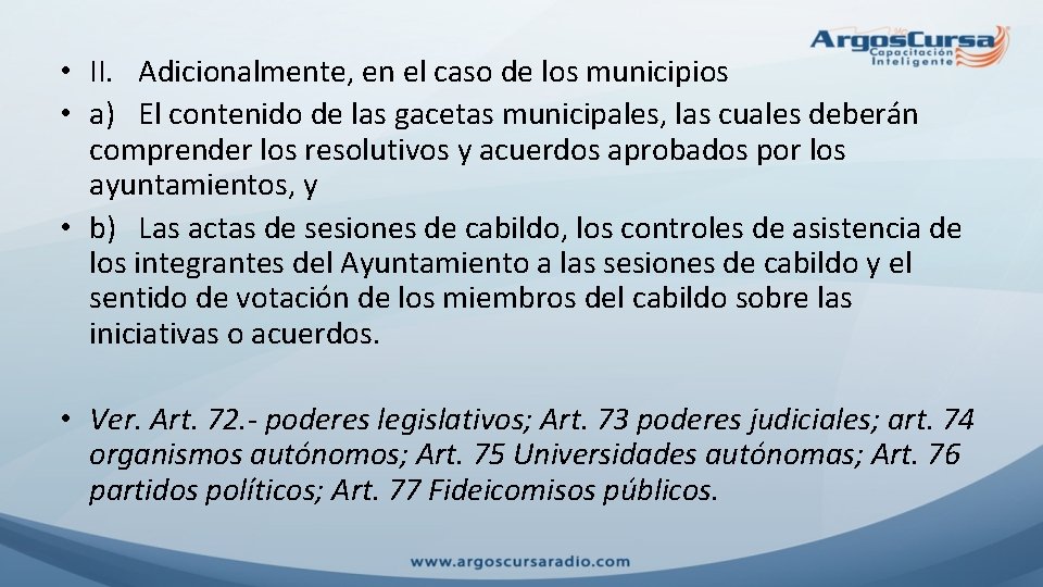  • II. Adicionalmente, en el caso de los municipios • a) El contenido