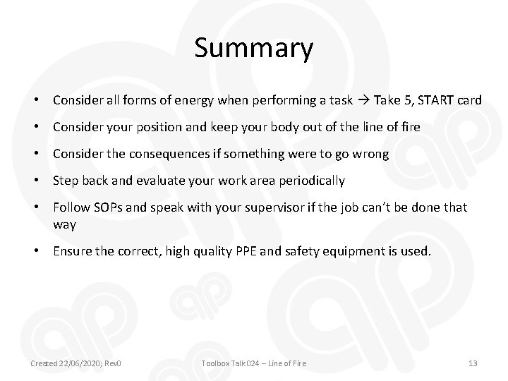 Summary • Consider all forms of energy when performing a task Take 5, START