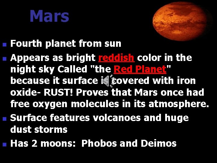 Mars n n Fourth planet from sun Appears as bright reddish color in the Mars n n Fourth planet from sun Appears as bright reddish color in the