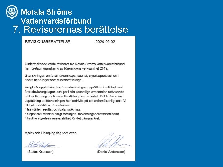 Motala Ströms Vattenvårdsförbund 7. Revisorernas berättelse 