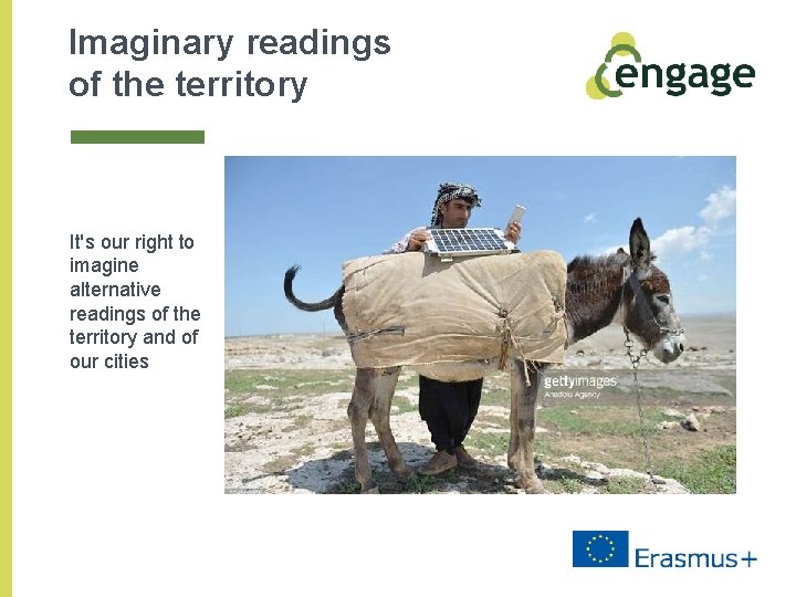 Imaginary readings of the territory It's our right to imagine alternative readings of the