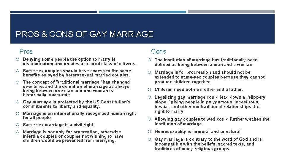 PROS & CONS OF GAY MARRIAGE Pros Cons Denying some people the option to