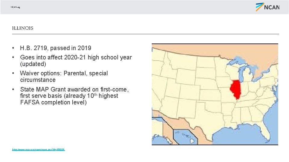 NCAN. org ILLINOIS • H. B. 2719, passed in 2019 • Goes into affect