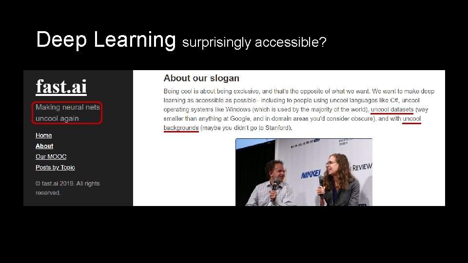 Deep Learning surprisingly accessible? 