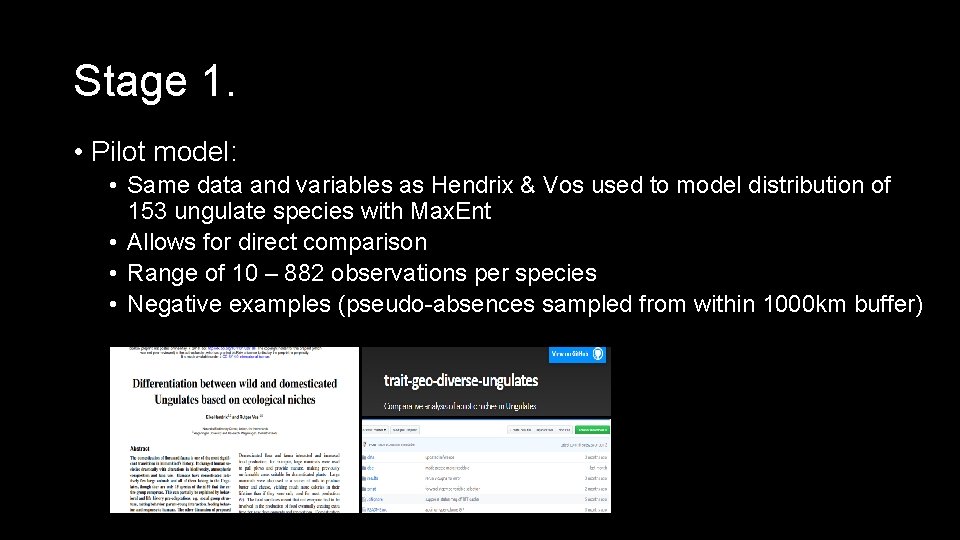Stage 1. • Pilot model: • Same data and variables as Hendrix & Vos
