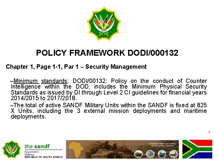 POLICY FRAMEWORK DODI/000132 Chapter 1, Page 1 -1, Par 1 – Security Management –Minimum