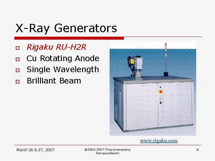 X-Ray Generators o o Rigaku RU-H 2 R Cu Rotating Anode Single Wavelength Brilliant