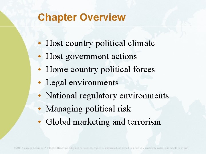 Chapter Overview • • Host country political climate Host government actions Home country political