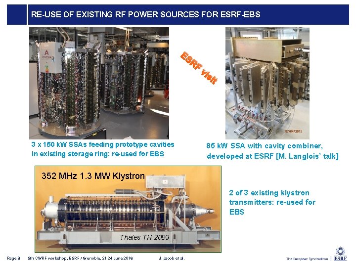 RE-USE OF EXISTING RF POWER SOURCES FOR ESRF-EBS ES RF 3 x 150 k.