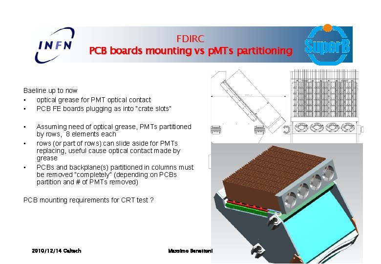 FDIRC PCB boards mounting vs p. MTs partitioning Baeline up to now • optical