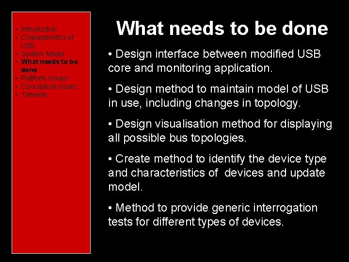  • • • • • Introduction Characteristics of USB Introduction System Model Characteristics