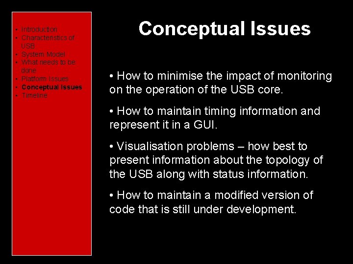  • • • • • Introduction Characteristics of USB Introduction System Model Characteristics
