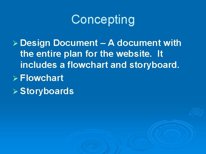 Concepting Ø Design Document – A document with the entire plan for the website.