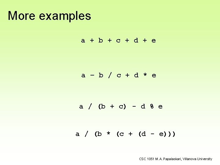 More examples a + b + c + d + e a – b More examples a + b + c + d + e a – b