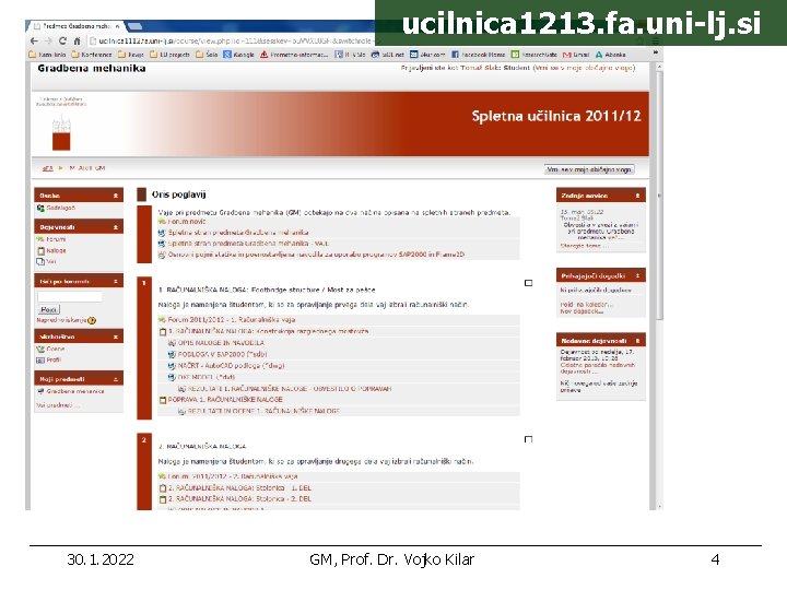 ucilnica 1213. fa. uni-lj. si 30. 1. 2022 GM, Prof. Dr. Vojko Kilar 4