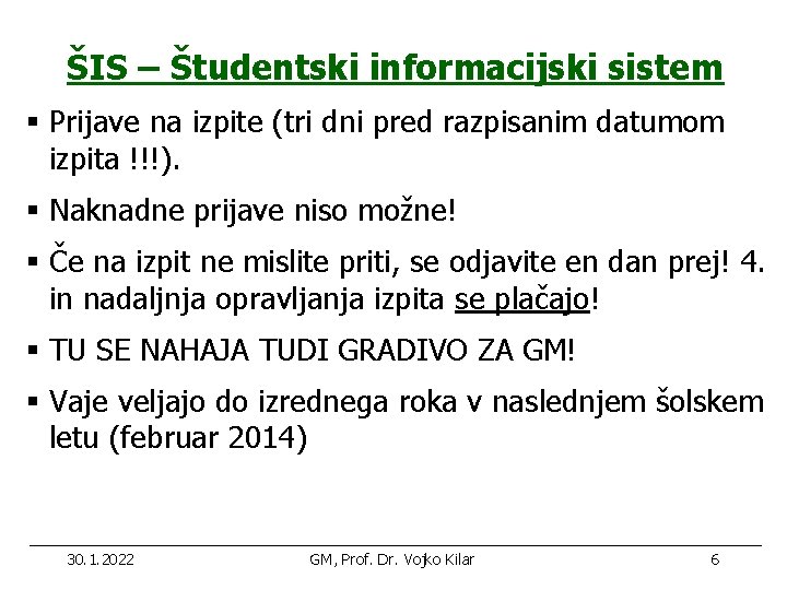 ŠIS – Študentski informacijski sistem § Prijave na izpite (tri dni pred razpisanim datumom