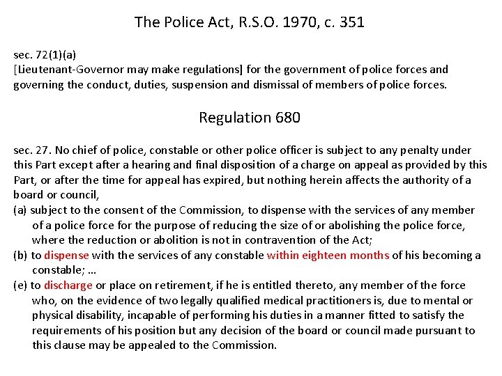 The Police Act, R. S. O. 1970, c. 351 sec. 72(1)(a) [Lieutenant-Governor may make