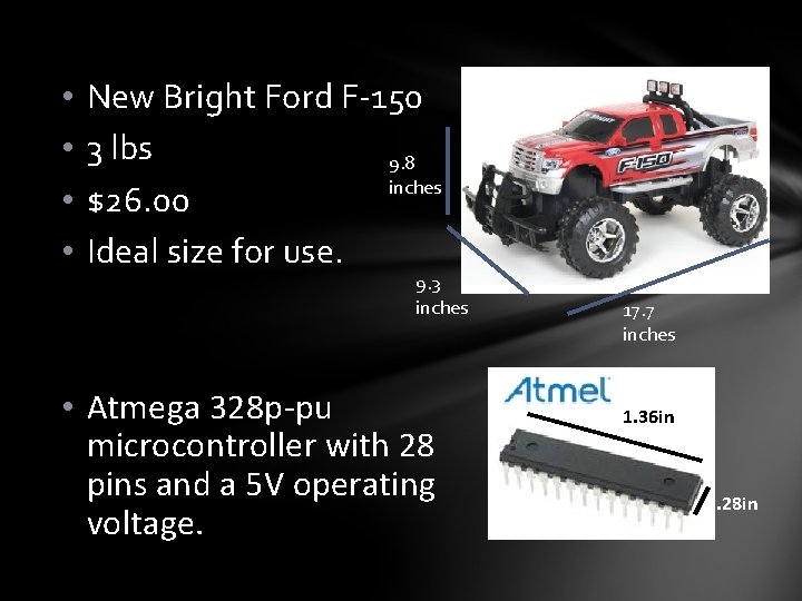  • • New Bright Ford F-150 3 lbs 9. 8 inches $26. 00