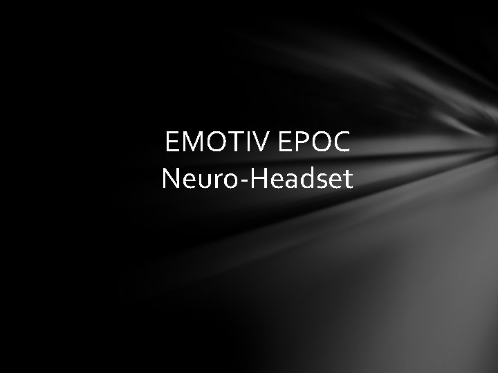 EMOTIV EPOC Neuro-Headset 