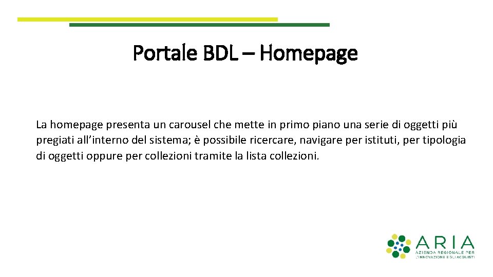 Portale BDL – Homepage La homepage presenta un carousel che mette in primo piano