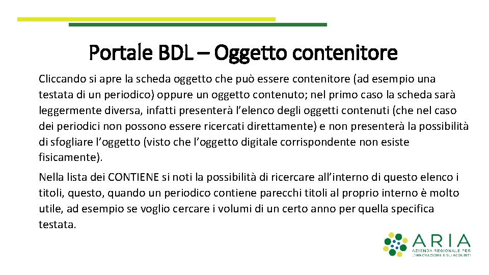 Portale BDL – Oggetto contenitore Cliccando si apre la scheda oggetto che può essere