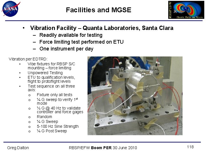 Facilities and MGSE • Vibration Facility – Quanta Laboratories, Santa Clara – Readily available